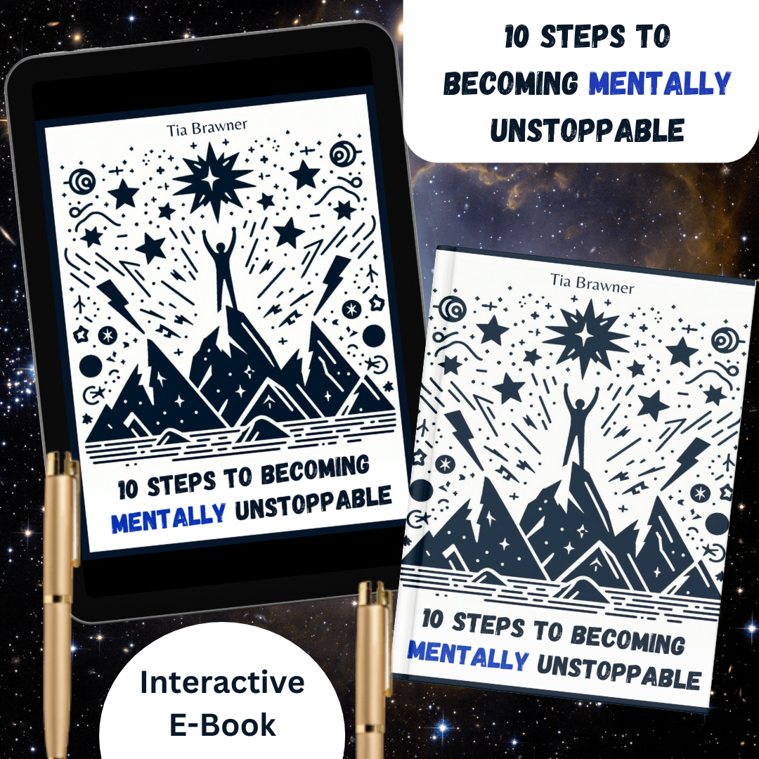 10 STEPS TO BECOMING MENTALLY UNSTOPPABLE Digital Guide Book